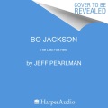 The last folk hero : the life and myth of Bo Jackson