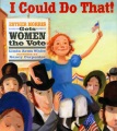 I could do that! : Esther Morris gets women the vote I could do that! : Esther Morris gets women the vote