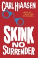Skink--no surrender