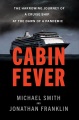 Cabin fever : the harrowing journey of a cruise ship at the dawn of a pandemic