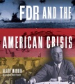 FDR and the American crisis FDR and the American crisis