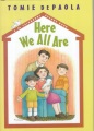 Here we all are Here we all are
