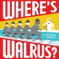 Where's Walrus? Where's Walrus?