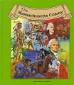 The Massachusetts colony The Massachusetts colony