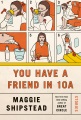 You have a friend in 10A : stories