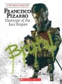 Francisco Pizarro : destroyer of the Inca Empire Francisco Pizarro : destroyer of the Inca Empire