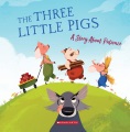 The three little pigs : a story about patience The three little pigs : a story about patience