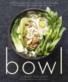 Bowl : vegetarian recipes for ramen, pho, bibimbap...