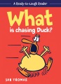 What is chasing Duck? What is chasing Duck?