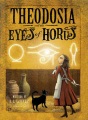Theodosia and the Eyes of Horus Theodosia and the Eyes of Horus