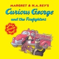 Margret & H.A. Rey's Curious George and the firefighters