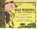 Noah Webster & his words Noah Webster & his words