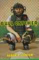 Bull Catcher. Bull Catcher.