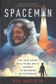 Spaceman : the true story of a young boy's journey to becoming an astronaut