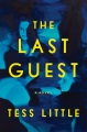 The last guest : a novel
