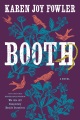 Booth : a novel