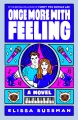 Once more with feeling : a novel