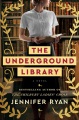 The underground library : a novel