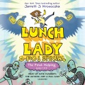 Lunch Lady 2-for-1 special. The first helping, Books 1 & 2