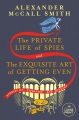 The private life of spies ; and The exquisite art of getting even