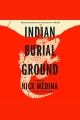 Indian Burial Ground [electronic resource]