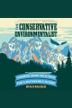 The Conservative Environmentalist [electronic resource]