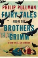 Fairy tales from the Brothers Grimm : a new English version