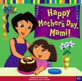 Happy Mother's Day, Mami! Happy Mother's Day, Mami!
