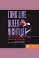 Long Live Queer Nightlife