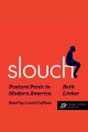 Slouch : posture panic in modern America