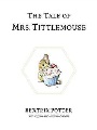 The tale of Mrs. Tittlemouse