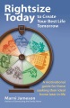 Rightsize today to create your best life tomorrow : a motivational guide for those seeking their ideal home later in life