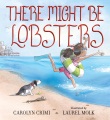 There might be lobsters There might be lobsters