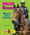 Police horses : horses that protect Police horses : horses that protect
