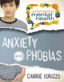 Anxiety and phobias