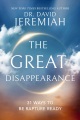The great disappearance : 31 ways to be rapture ready