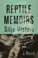 Reptile memoirs : a novel