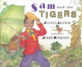 Sam and the tigers / a new telling of Little Black Sambo Sam and the tigers / a new telling of Little Black Sambo