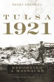 Tulsa, 1921 : reporting a massacre