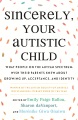 Cover of Sincerely, Your Autistic Child