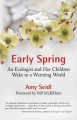 Early spring : an ecologist and her children wake to a warming world
