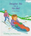Imagine me on a sit-ski! Imagine me on a sit-ski!