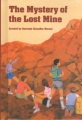 The mystery of the lost mine The mystery of the lost mine