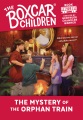 The mystery of the orphan train The mystery of the orphan train