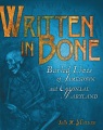 Written in bone : buried lives of Jamestown and Colonial Maryland