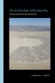 The archaeology of Burning Man : the rise and fall of Black Rock City