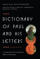 Dictionary of Paul and his letters : a compendium of contemporary biblical scholarship