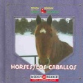 Horses = Los caballos Horses = Los caballos