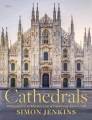 Cathedrals : masterpieces of architecture, feats of engineering, icons of faith