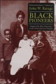 Black pioneers : images of the Black experience on...